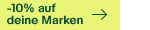 -10% auf deine Marken