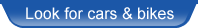 Look for cars & bikes