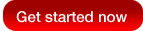 Get started now