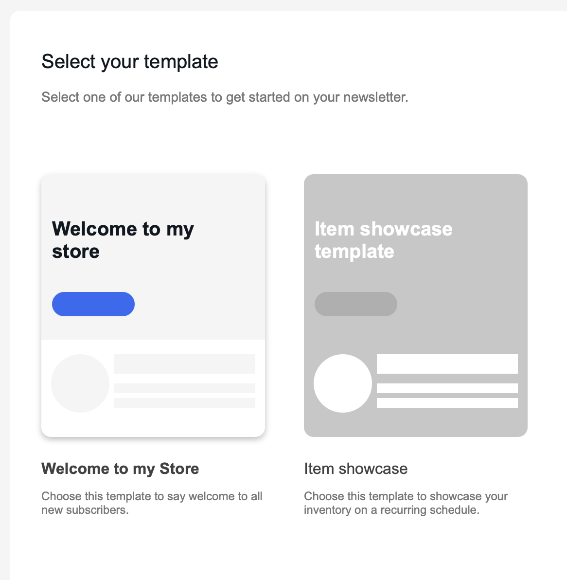 Select your template between Welcome to my store and Item showcase template