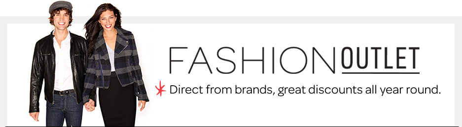 Fashion Outlet: Direct from brands, great discounts all year round.